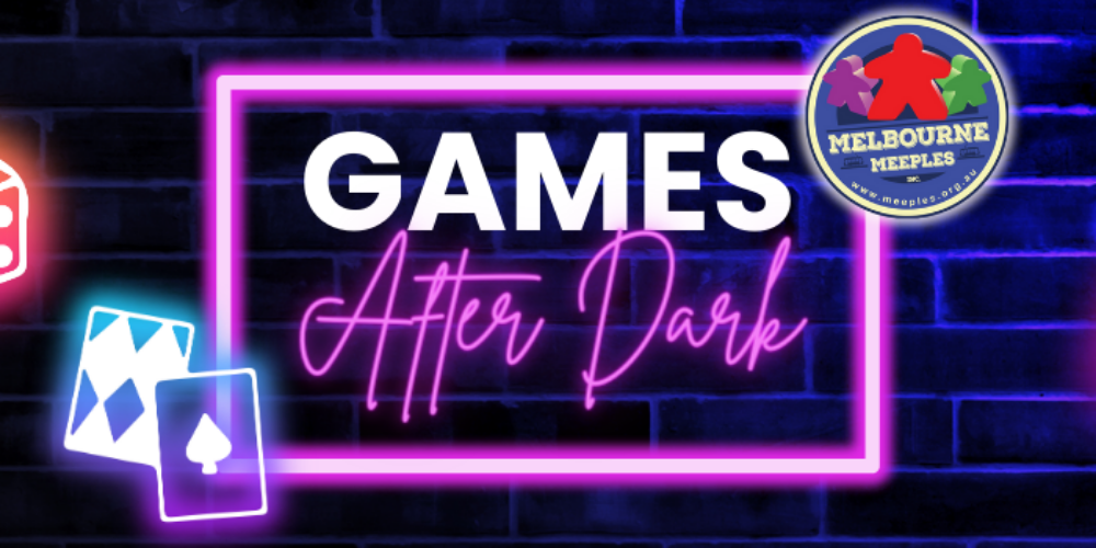 Games After Dark